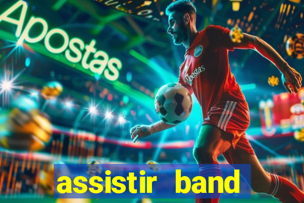 assistir band sports ao vivo